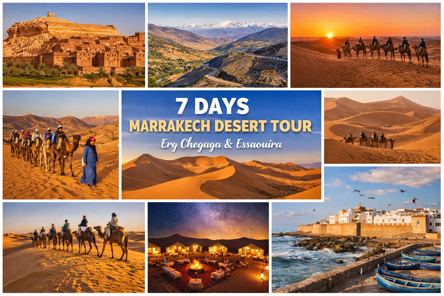 7 Days Marrakech desert tour showing Erg Chegaga dunes, camel trekking, Atlas Mountains and Essaouira coast